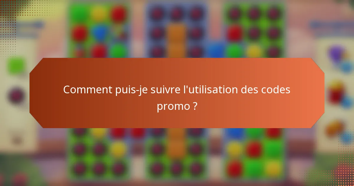 Comment puis-je suivre l'utilisation des codes promo ?